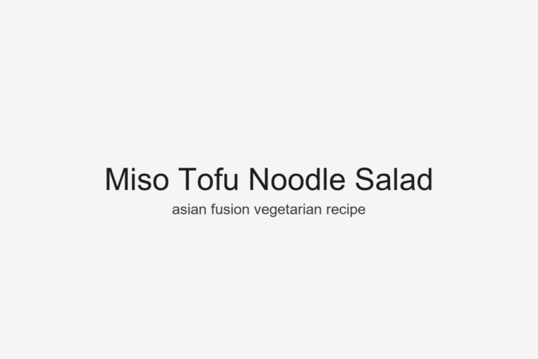 Miso Tofu Noodle Salad – Greens & Beyond